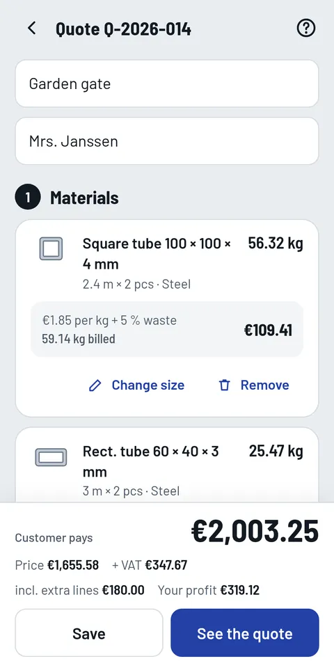 A quote for a garden gate with two materials, each with its weight and cost, and the price the customer pays at the bottom.